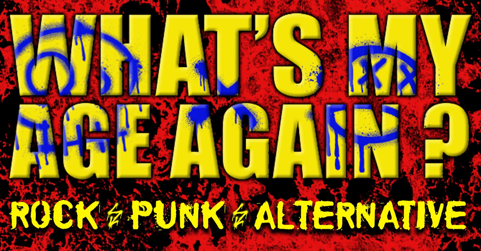 Events Wien: Whats My Age Again? – August LIVE: Kontrollverlust