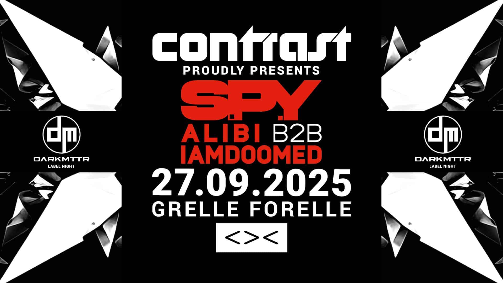 Events Wien: CONTRAST pres. DARKMTTR Label Night w/ S.P.Y + ALIBI + IAMDOOMED