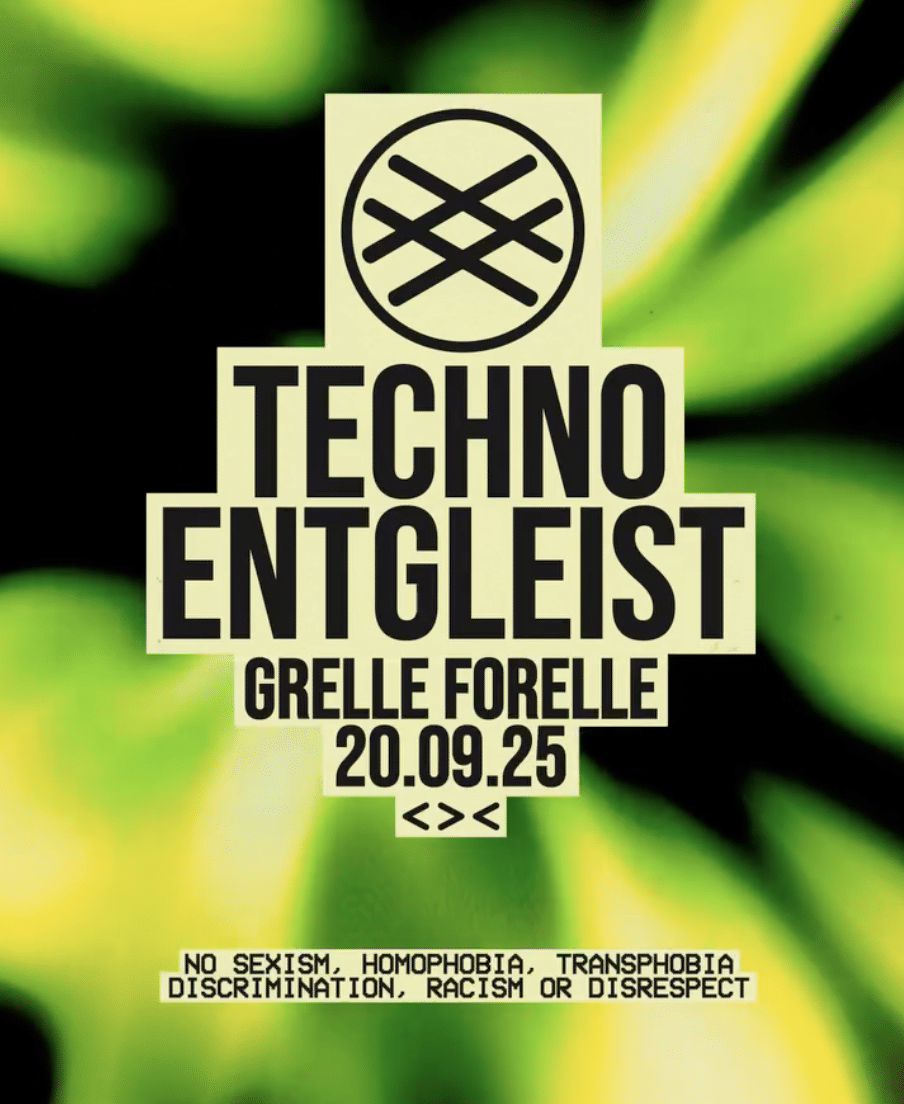 Events Wien: Techno entgleist | Grelle Forelle